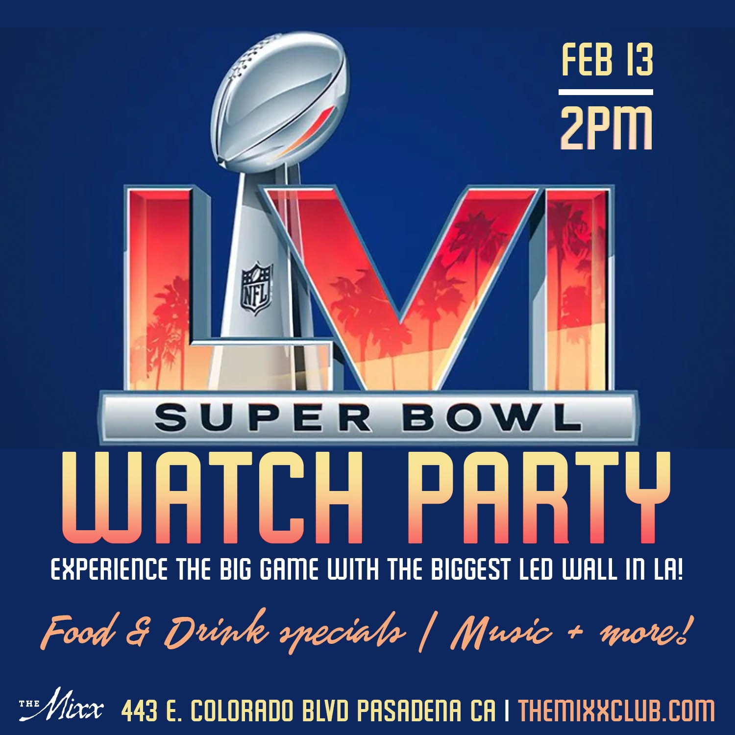 You are currently viewing CATCH THE BIGGEST GAME & HALF TIME SHOW ON THE BIGGEST SCREEN IN LA