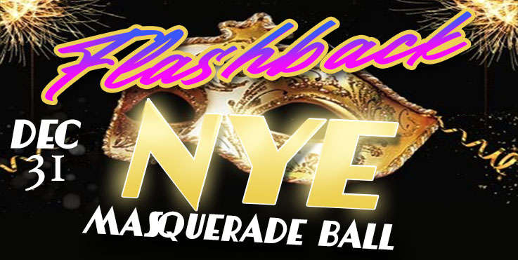You are currently viewing NYE FLASHBACK MASQUERADE BALL